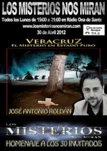 Programa 30: Veracruz, el misterio en estado puro con José A. Roldán 3