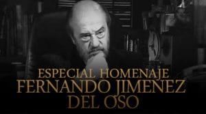 Programa 120: "Especial homenaje a Fernando Jiménez del Oso" 3