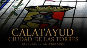 Especial: "Calatayud, ciudad de las torres: IV Aniversario de LMNM" 1