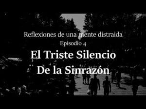 El triste Silencio de la Sinrazón 1