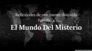 Un vídeo sobre la actualidad del mundo del misterio 2